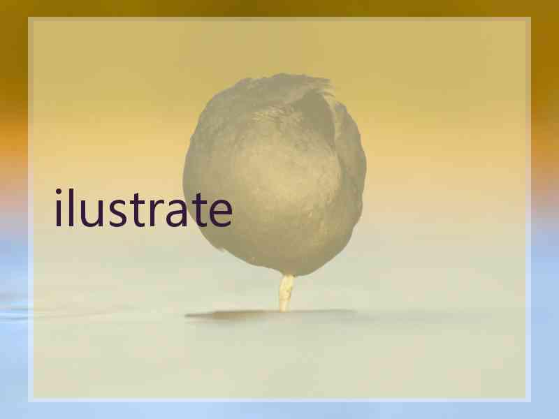 ilustrate