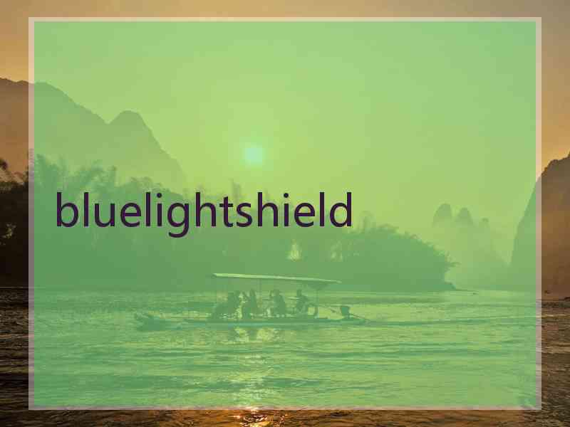 bluelightshield