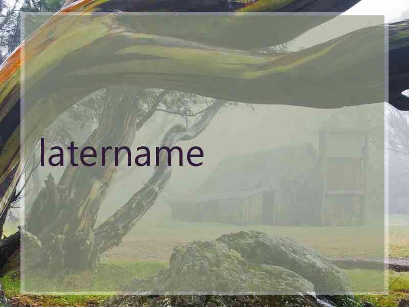 latername