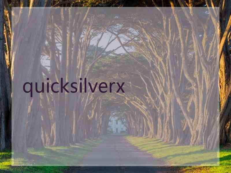 quicksilverx