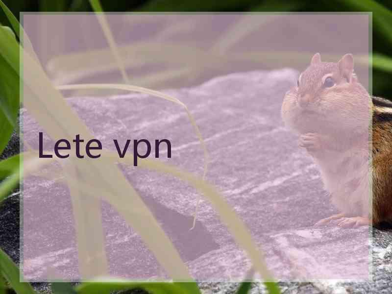 Lete vpn